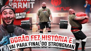 HISTÓRICO ! DORÃO SE TORNA O 1º BRASILEIRO NA FINAL DO OFFICIAL STRONGMAN GAMES - COM LEO STRONDA