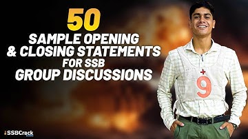 50 Sample Opening & Closing Statements for SSB Group Discussions