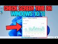 How To CHECK Screen Time On Windows 10/11 [FULL GUIDE]