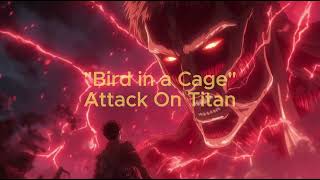 Bird in a Cage - Attack on Titan | Epic Powerful Orchestral Music