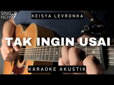 #1 Tak Ingin Usai – Keisya Levronka (Karaoke Akustik) Mới Nhất