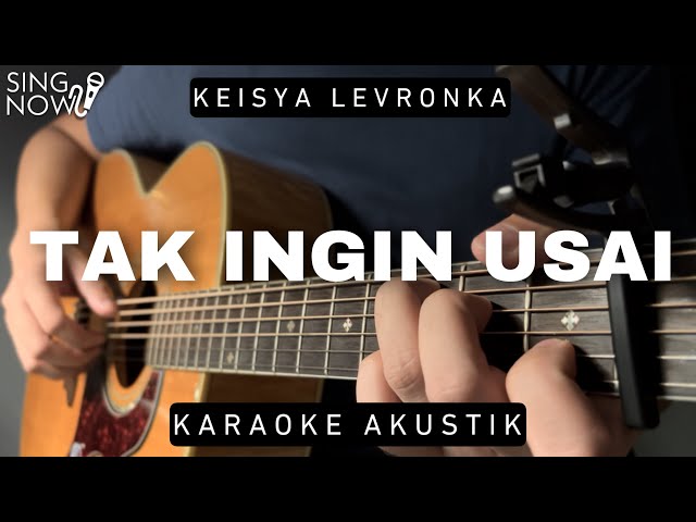Tak Ingin Usai - Keisya Levronka (Karaoke Akustik) class=