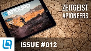 ENDURO Mountainbike Magazine Issue #012 | Zeitgeist #Pioneers!