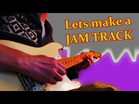 this-is-how-i-make-a-jam-track
