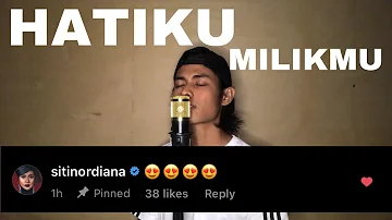 Hatiku Milikmu - Siti Nordiana (Cover)