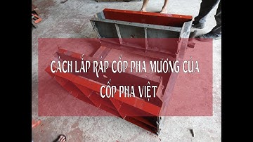 CPV | Cốp Pha Mương - Cách Lắp Ráp Cốp Pha Đổ Mương Nước  || Phụ kiện và cốp pha việt
