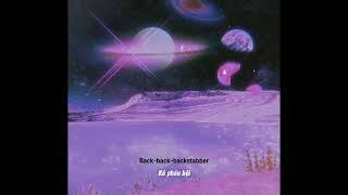 Sped Up Vietsub Backstabber - Kesha