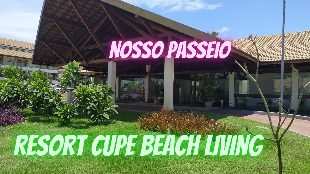 RESORT CUPE BEACH LIVING -  NOSSA CHEGADA