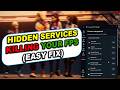 These Hidden Services Are KILLING Your FPS (Easy Fix)