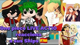 One piece LIVE ACTION react to Ships//🇪🇦//One piece GACHA//Zolu//Sanmi//Ussokay//🗺️💐👒🌊