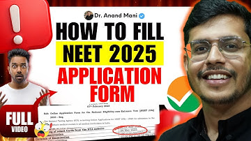 How To Fill NEET 2025 Application Form | NEET 2025 Application Form Released | Dr. Anand Mani
