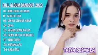 TASYA ROSMALA FULL ALBUM TERBARU - DEBU DEBU JALANAN, SEJUTA LUKA, SEKALI SEUMUR HIDUP