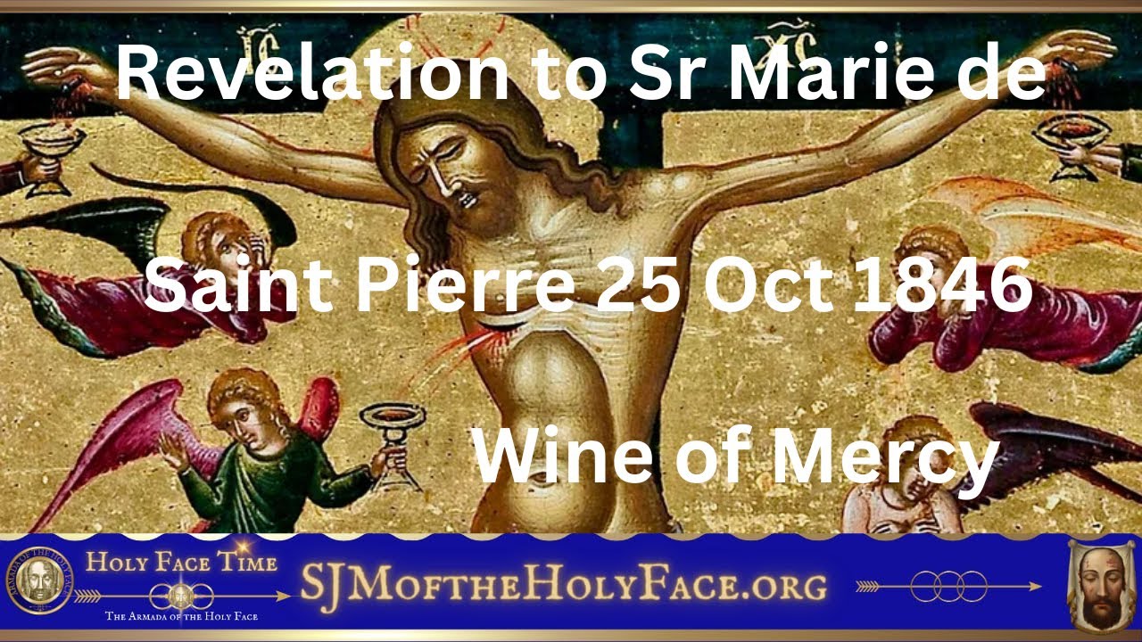 Revelation to Sr Marie de Saint Pierre 25Oct 1846 YouTube