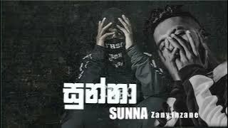 Sunna (සුන්නා) | Zany Inzane New Rap | New Sinhala Rap 2022 @ZanyInzane