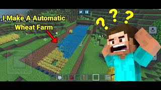 I Make A Automatic Wheat Farm in Minecraft Survival World