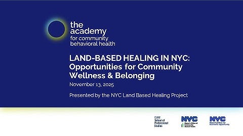 Land-Based Healing in NYC: Opportunities for Community Wellness & Belonging