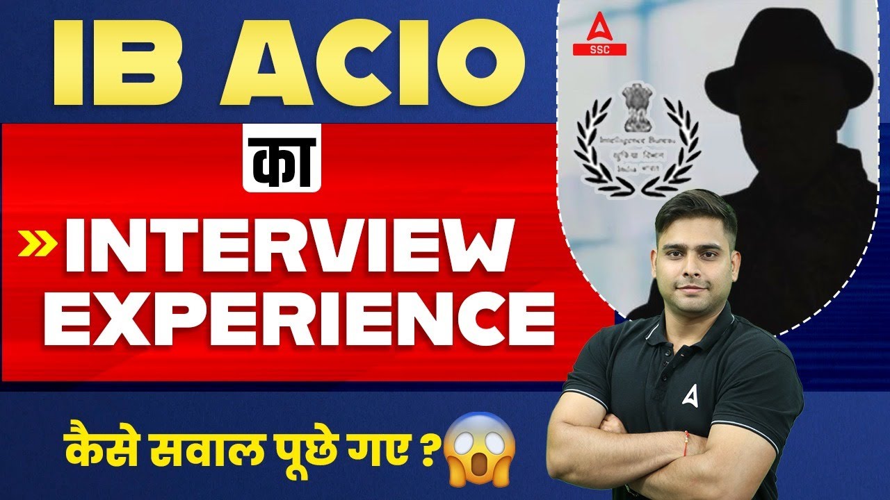 IB ACIO Interview Experience | IB ACIO Interview Questions Asked | IB ...