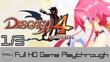Disgaea 4 Complete+ PART 1/3 - Full Game Playthrough (No Commentary)