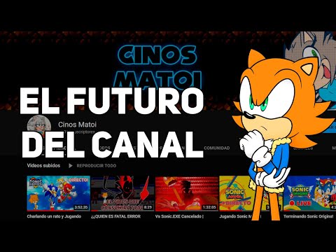 ¿QUE PASARA A FUTURO? | Noticias sobre el canal | Cinos Matoi
