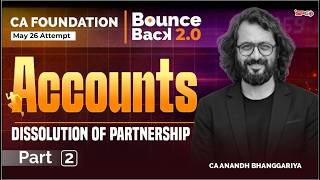 CA Foundation Accounts Dissolution Of Partnership Part 2 Revision Series|Anandh Sir