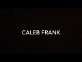 Caleb frank audition monologue