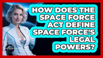 How Does The Space Force Act Define Space Force