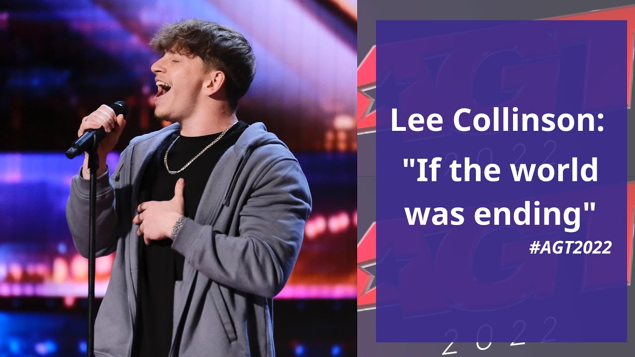 Lee Collinson - If the world was ending | American's Got Talent 2022 -  YouTube