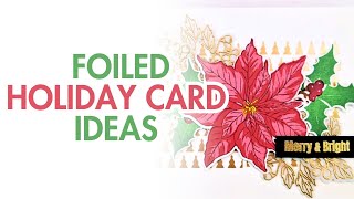 Winter Magic Holiday Cardmaking | Foiling, Stamping & Embossing Techniques