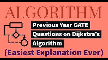 41. Previous Year GATE Questions | Dijkstra