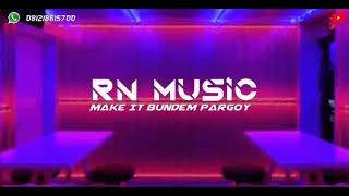JUNGLE DUTCH || PARGOY MAKE IT BUNDEM🎧(RN MUSIC)