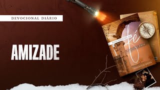 Devocional Diário 20 De Julho - Amizade Descobertas Da Fé