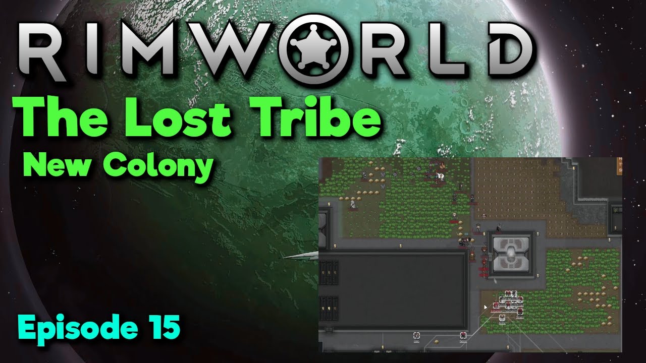 Rimworld - The Lost Tribe - Episode 15 - - YouTube
