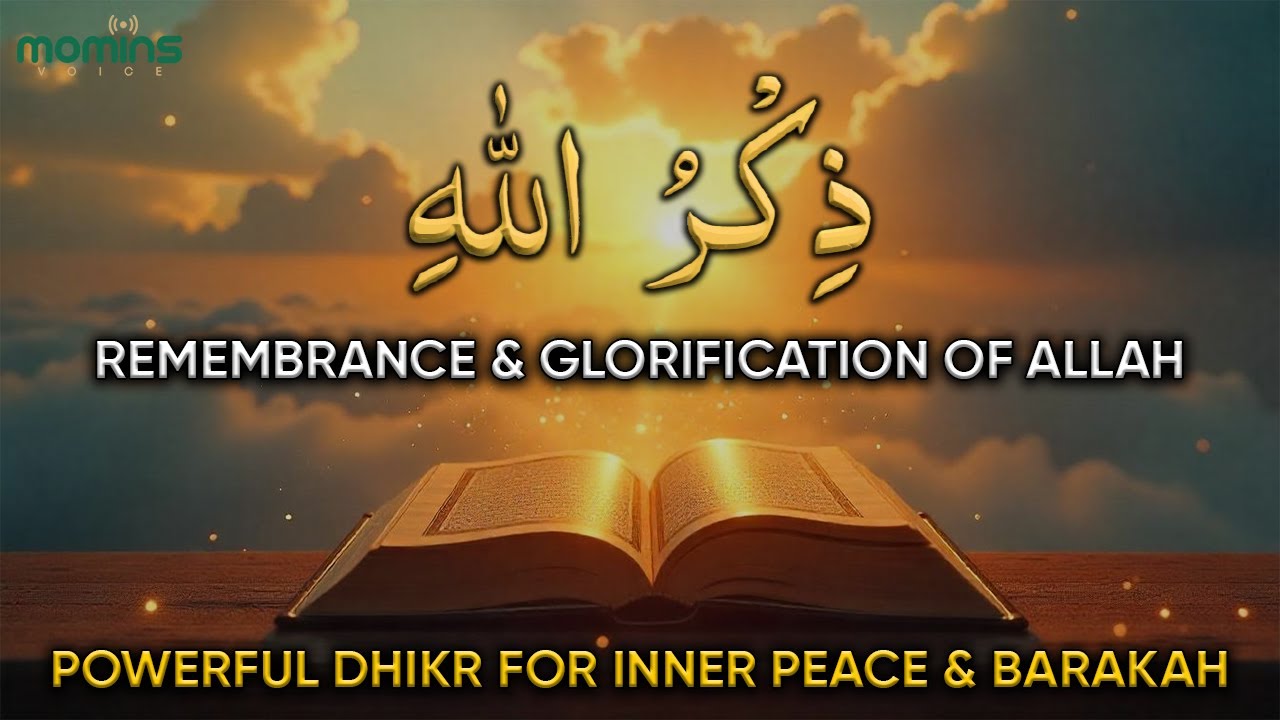 Remembrance & Glorification of Allah | Powerful Dhikr for Inner Peace ...