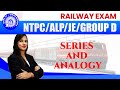 Series and Analogy | NTPC | ALP | JE | GROUP D | Ritika Ma'am | 11:00 AM