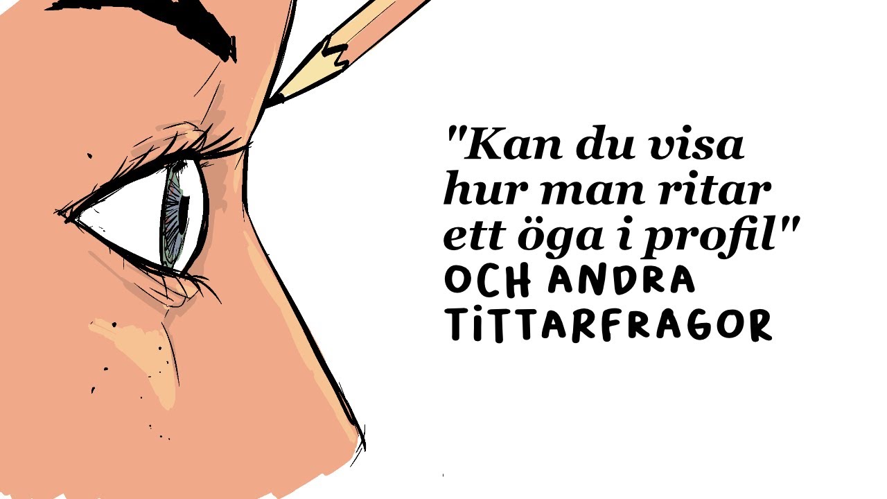 Hur man tecknar ett öga i profil och andra tittarfrågor