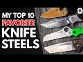 My TOP 10 Favorite Knife Steels for EDC