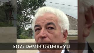 Naxçıvan - Söz Dəmi̇r Gədəbəyli̇