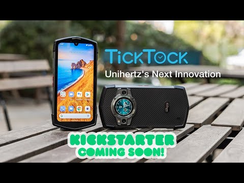 Unihertz's 7th Kickstarter Campaign, TickTock