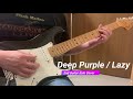 Deep Purple / Lazy       2nd Guitar Solo cover