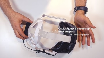 Dji fpv goggles , Back head support for the oculus quest 2 headstrap. info inside