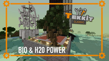 BIO & H20 Power - Tekkit Classic #21