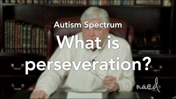What is Perseveration? With Bob Doman of NACD - Autism Spectrum
