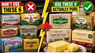 DON'T Use These 6 Butter Brands (And 4 That Are ACTUALLY Pure)