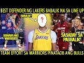 MAGSISIBALIKAN NA! ANG BEST DEFENSIVE PLAYER NG LAKERS BABALIK NA. TEAM EFFORT SA WARRIORS!