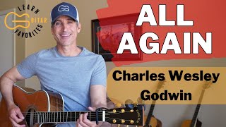 All Again - Charles Wesley Godwin | 4 CHORD Guitar Lesson
