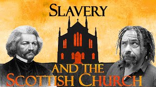 Slavery and the Church: Scottish Black History in British Black History month