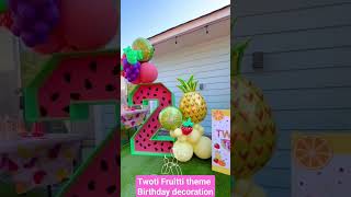 Twoti Fruitti Theme Birthday Party Decorations 