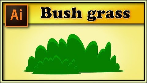 🌿🌿🌿Bush grass illustrator tutorial. How to draw cartoon spring design🌿🌿🌿 (2020)