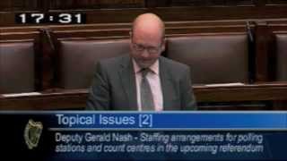 Deputy Gerald Nash speaking about staffing arrangements for the referendum polling day