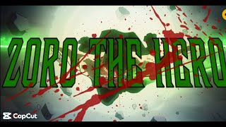 Zoro The Hero